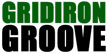 Gridiron Groove